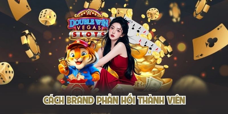 Cách brand phàn hồi thành viên