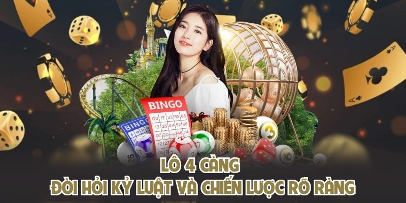 Lô 4 càng đòi hỏi kỷ luật và chiến lược rõ ràng