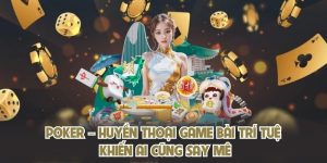 Poker – Huyền Thoại Game Bài Trí Tuệ Khiến Ai Cũng Say Mê